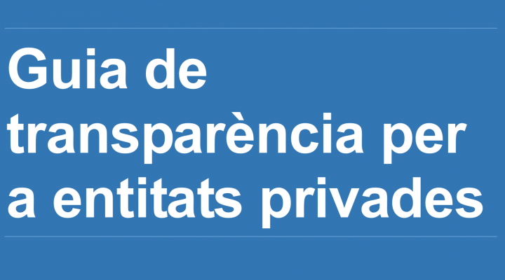 Guia de transparència per a entitats privades